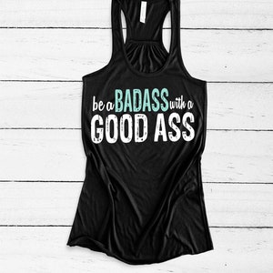 Women's Workout Tank, Gym Motivation, Funny Workout Tank, Be a Badass ...