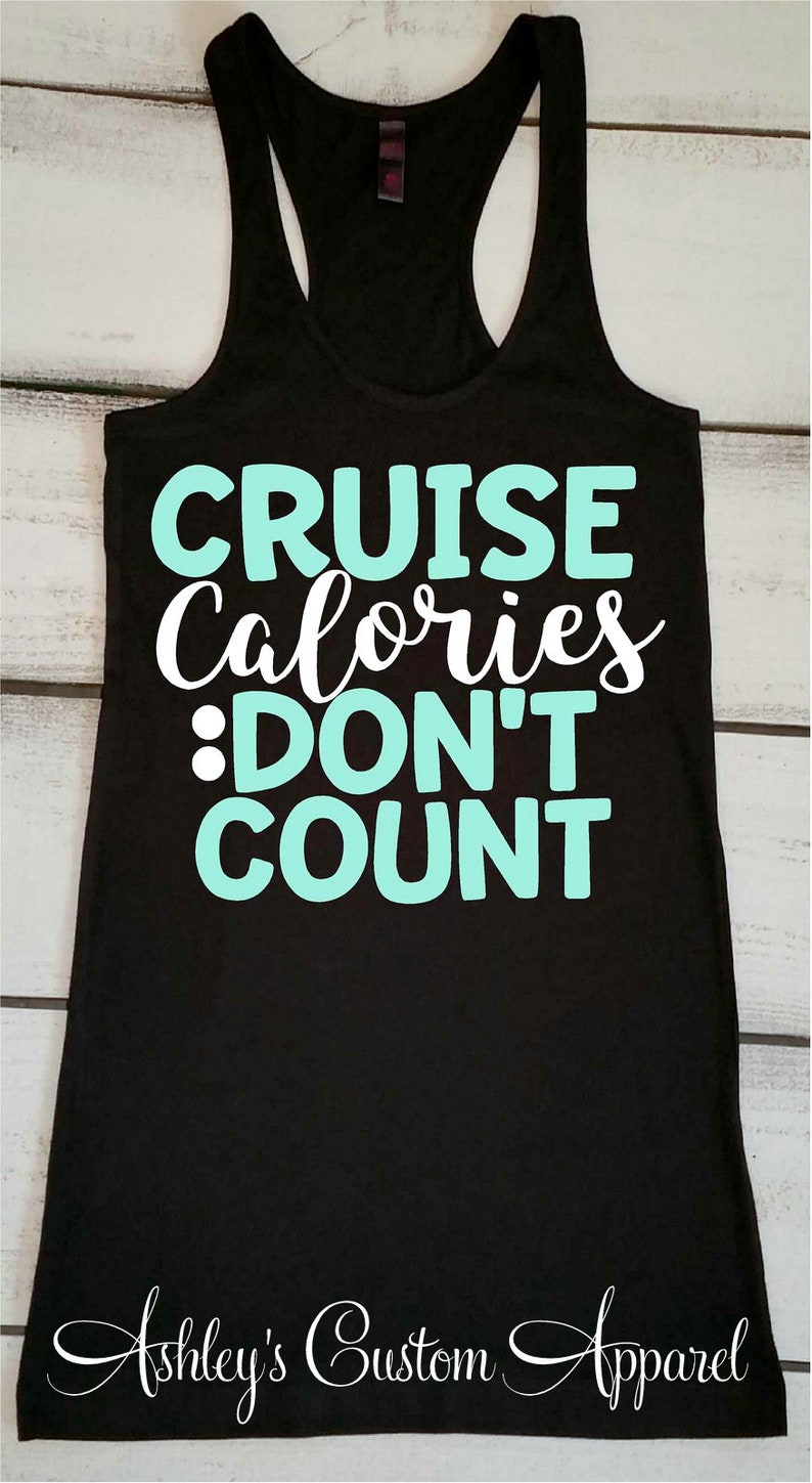Cruise Shirts Funny Cruise Tshirt Cruise Calories Don't | Etsy