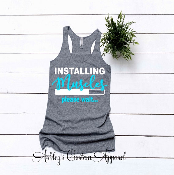 Funny Fitness Shirts, Inspirational Work Out Tanks, Womens Workout Shirts,  Installing Muscles, Motivational Fitness, Cute Gym Shirts, Gifts -   Canada