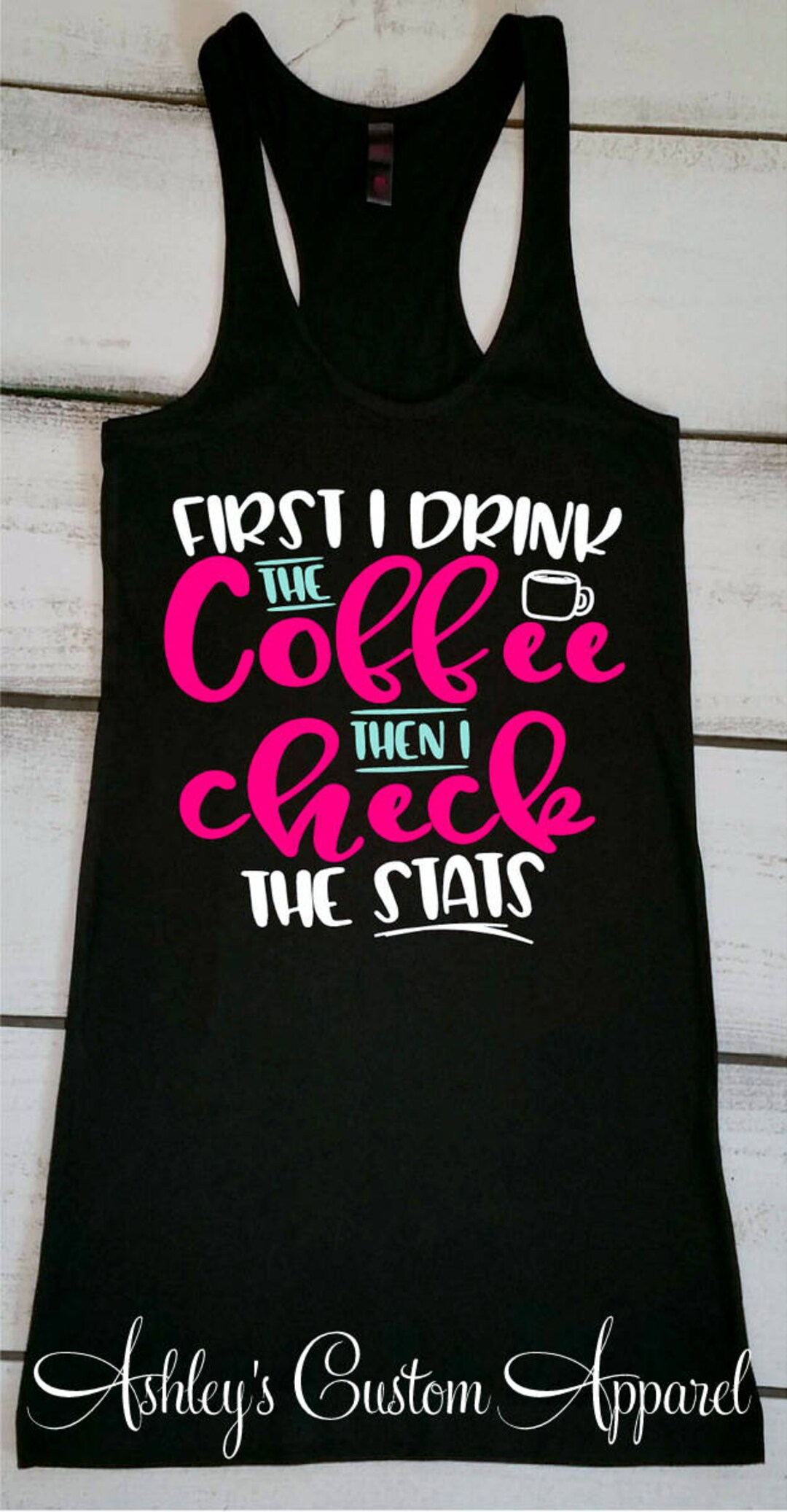 Nurse Shirts Funny Nurse Tank First I Drink the Coffee Then - Etsy