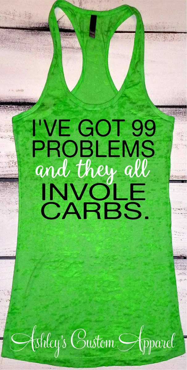 Women's Workout Tank 99 Problems Carbs Shirt Funny | Etsy