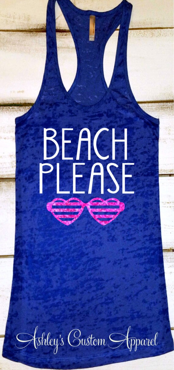 Beach Tank Top. Beach Please Tank 