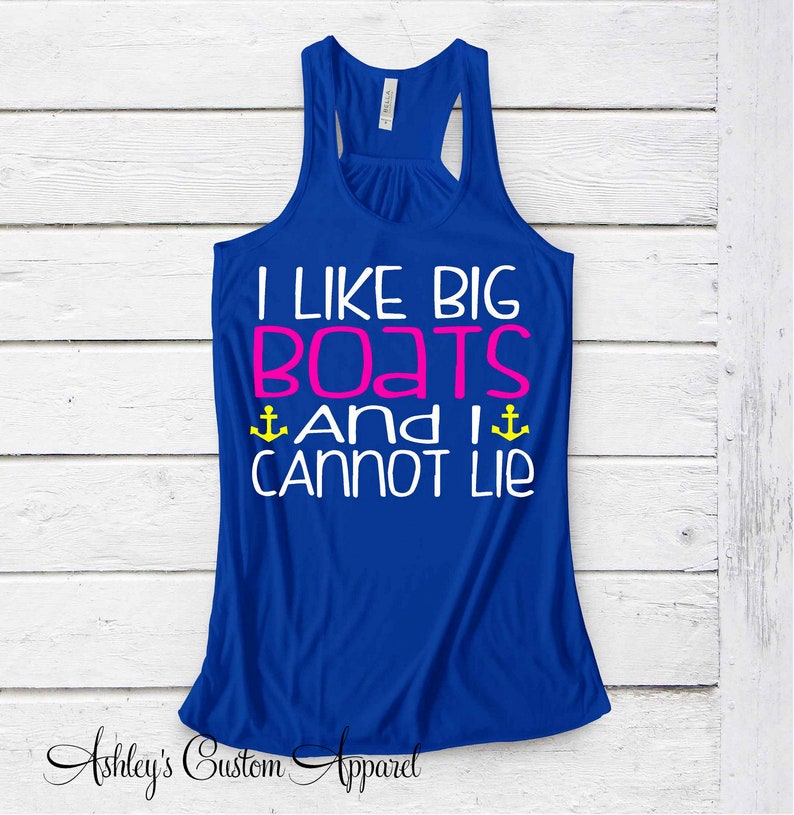 Cruise Shirts Boating Tank Tops I Like Big Boats and I Cannot Etsy