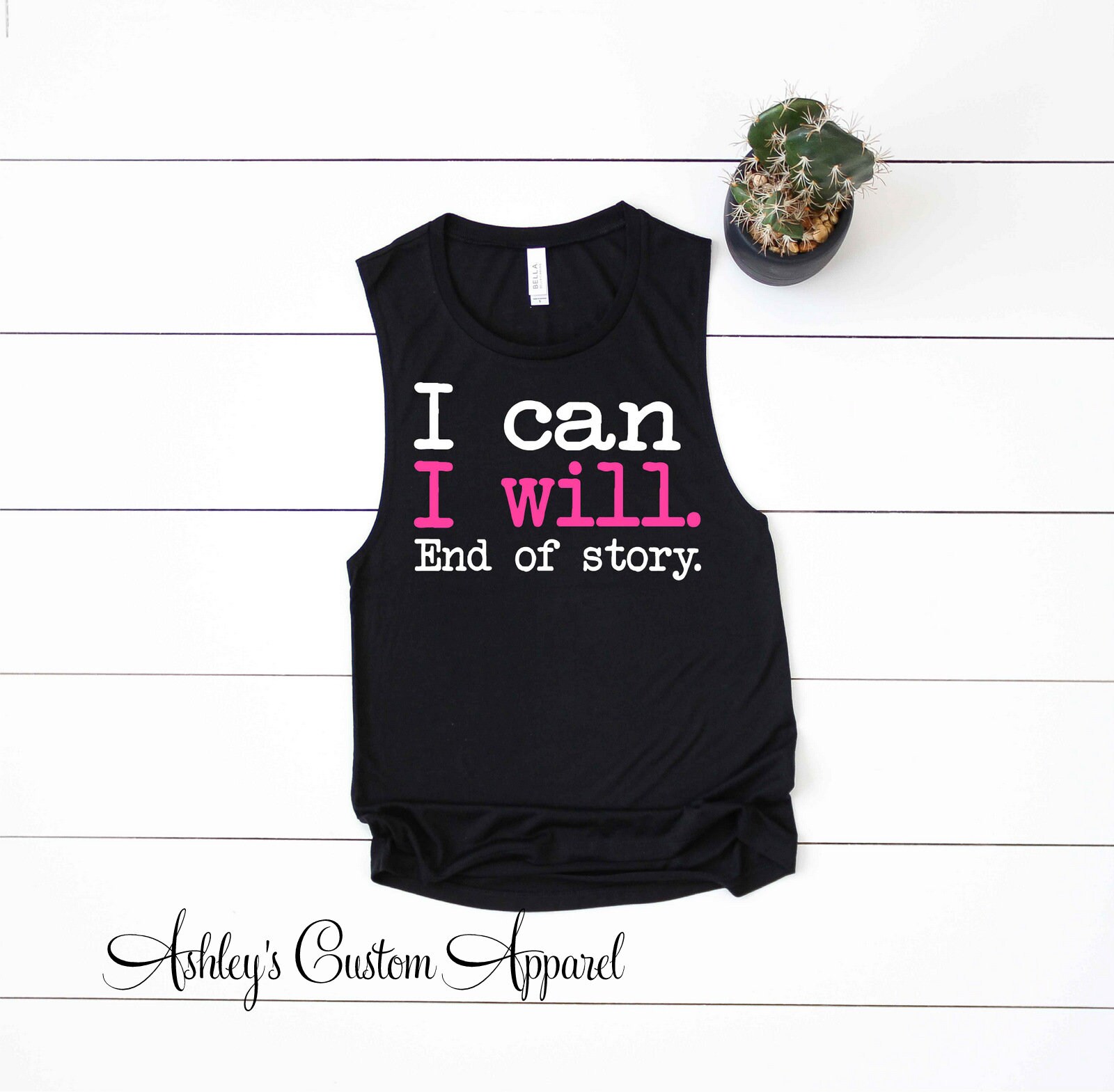 I Can I Will, Inspirational Shirt, Fitness Motivation, Work Out Tank,  Fitness Quotes, Womens Workout Tank, Motivational Work Out Shirts 