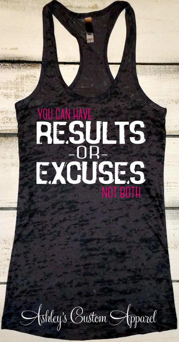 Womens Fitness Tank Top You Can Have Results OR Excuses NOT | Etsy