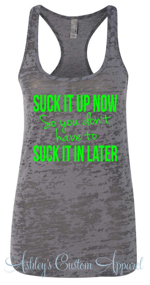 Running Tank Top Fitness Quotes Suck It Up Fitness | Etsy