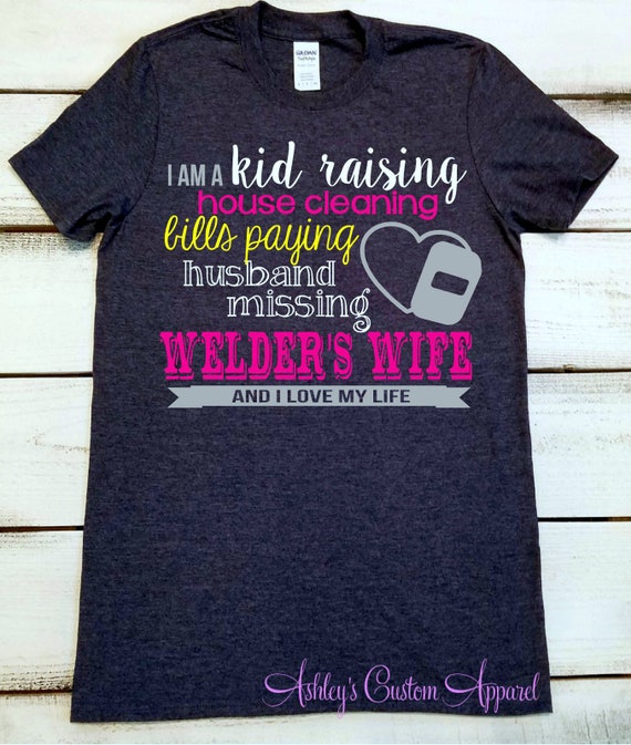 Welder's Wife T-Shirt Welder's Wife T-Shirt