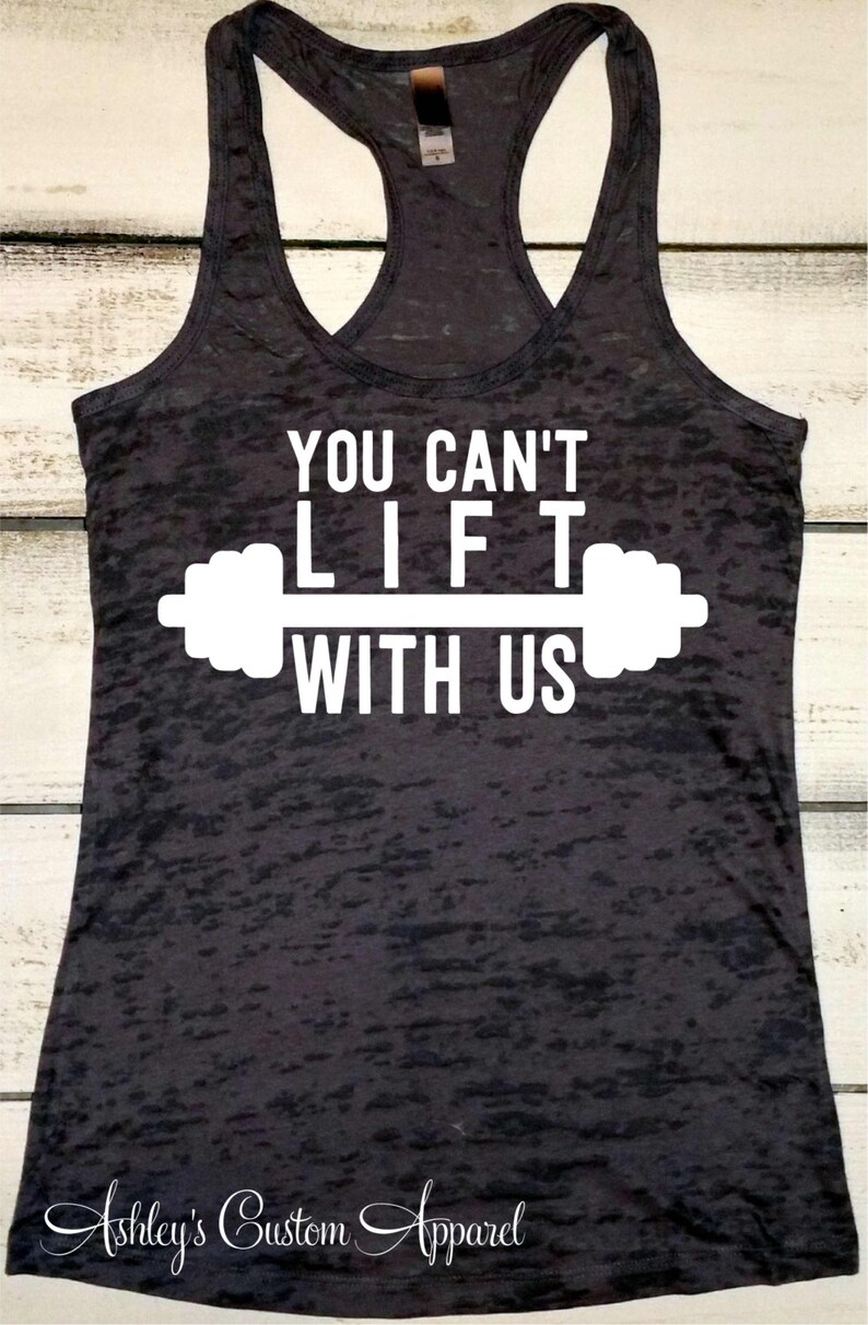 You Can't Lift With Us Fitness Tank Top Womens Workout | Etsy