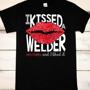 Welder Wife Shirt, Proud Welder&#39;s Wife, I Love My Welder, Welder Tshirts, Gifts for a Welder, Pipeline Welder, Gifts for Her, Welding Shirts