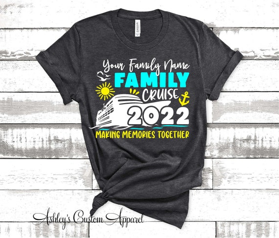 Family Cruise Shirts Custom Family Cruise Shirt Personalized Cruise Ship  Tee Cruise Boat Making Memories Together Family Reunion Cruise Tee -   Hong Kong