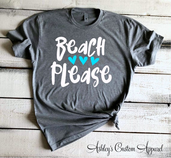 Beach Please Cute Beach Shirts Take Me to the Beach Beach Tshirts for Women  Beach Bound Tee Summer Vacation Shirt Girls Trip Shirts Custom 