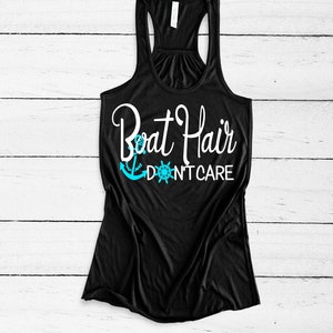 Boat Hair Don't Care. Boating Tank. Fishing Shirt. Beach Tank Top. Anchor Tank Top. Sailing Tank. Boating. Summer. Ship Wheel. Summer Tanks image 4