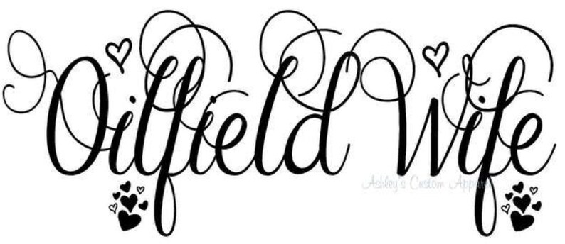 Free Free Proud Oilfield Wife Svg 295 SVG PNG EPS DXF File
