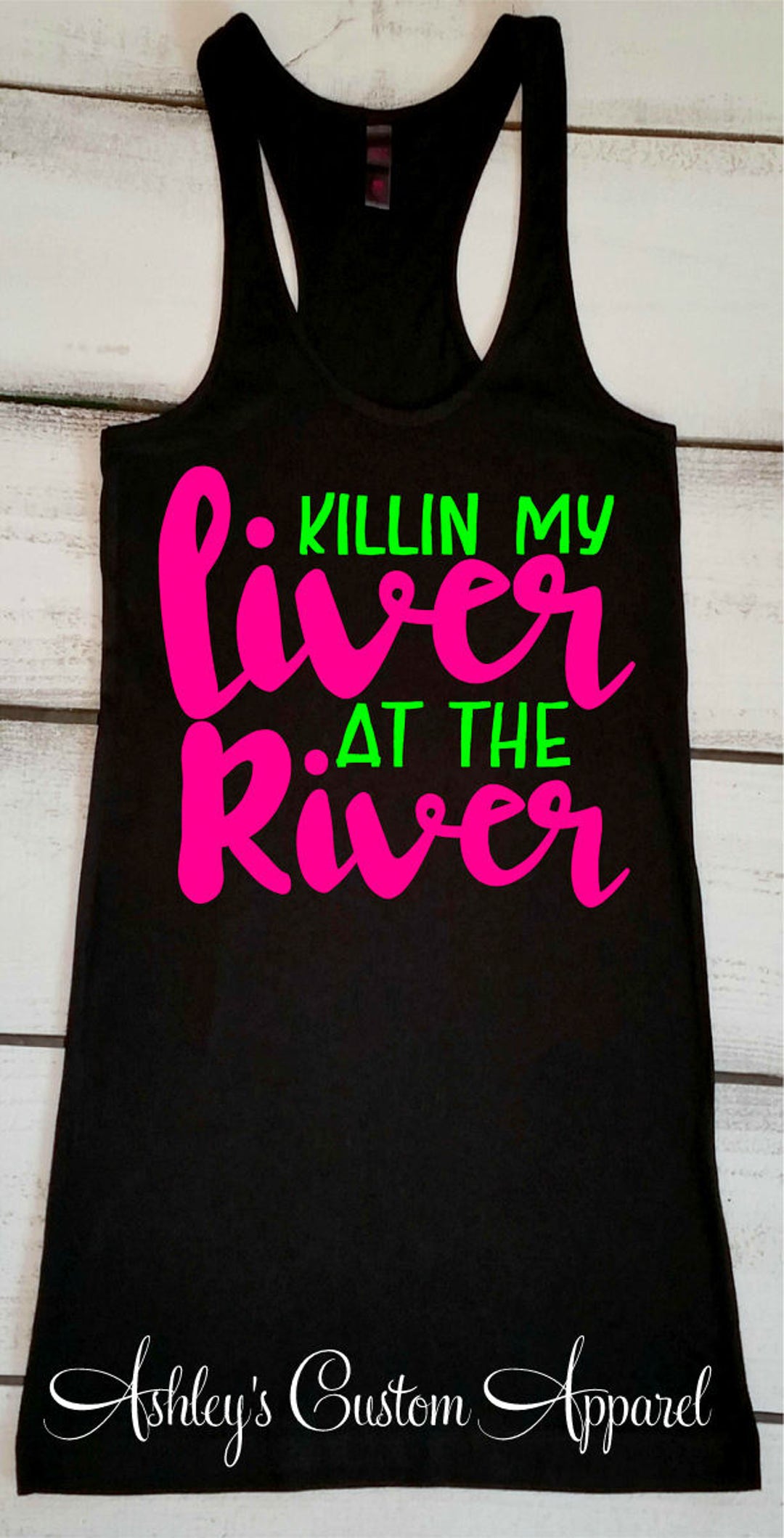 Killin' My Liver at the River Floating the River Tank - Etsy