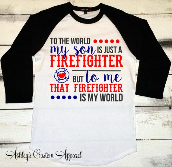 I Raised My Hero Proud Firefighter Mom T Shirt I Raised My Hero Proud Firefighter Mom T Shirt