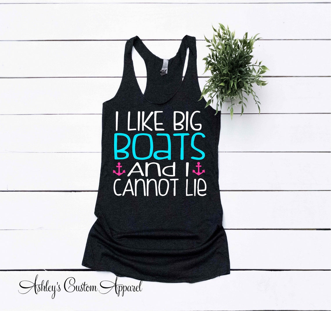 Cruise Shirts Boating Tank Tops I Like Big Boats and I Cannot Etsy