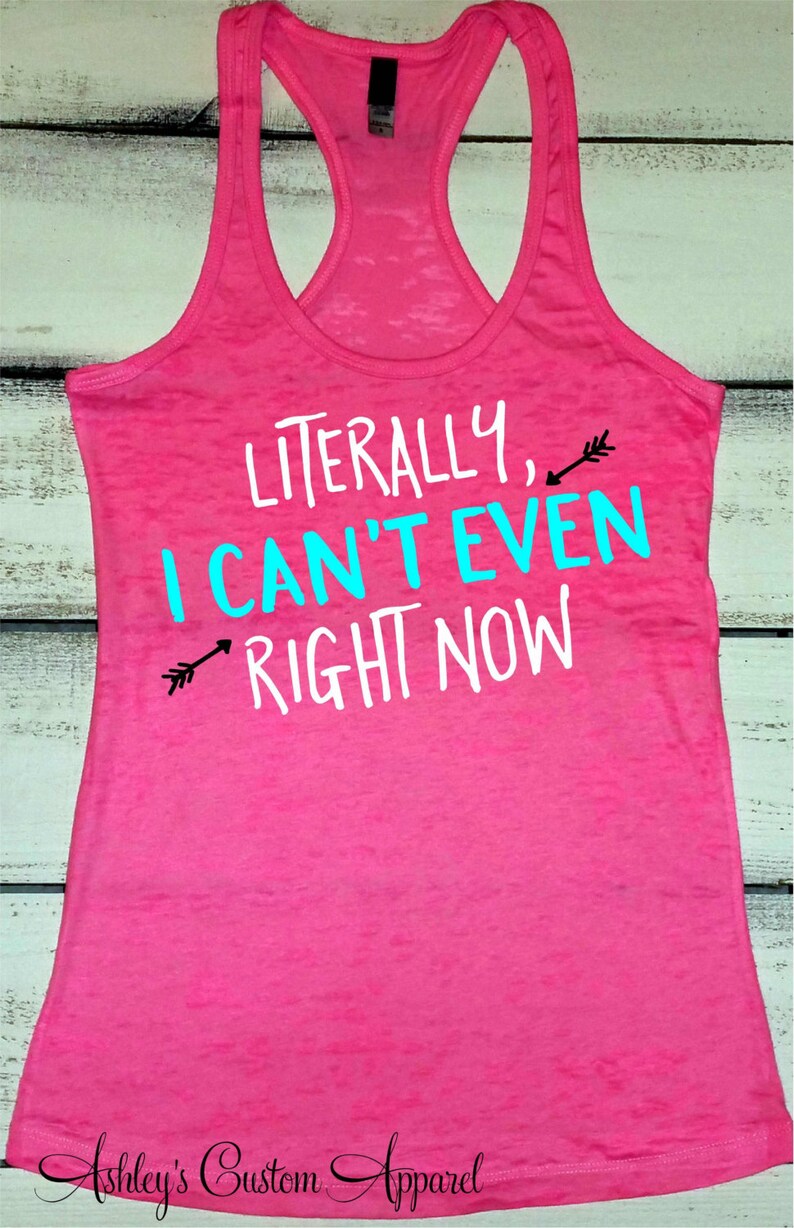 Cant Even Tank Funny Workout Tank Shirts with Sayings Etsy