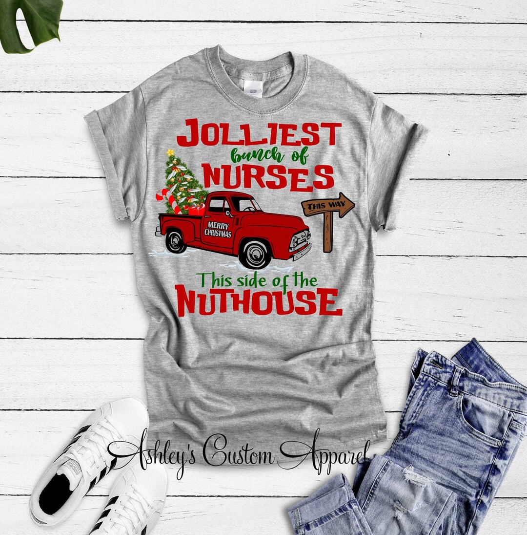 Nurse Christmas Shirts Jolliest Bunch OF Nurses This Side of the Christmas Nurse Shirts