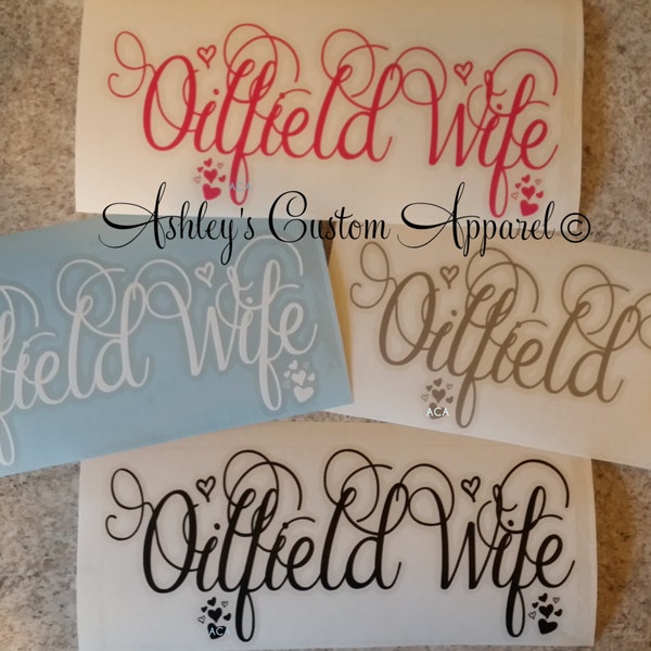 Oilfield Wife Decal - Oilfield Decal - Proud Wife - Oil and Gas - I Love My Oilfield Man