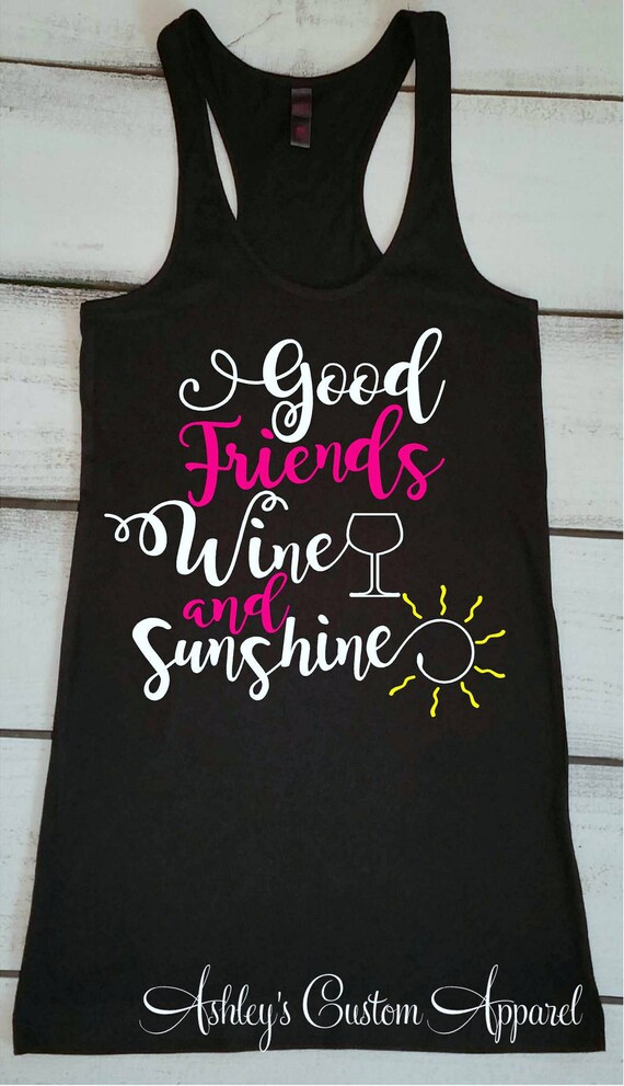 Best Friends Shirt Good Friends Wine 