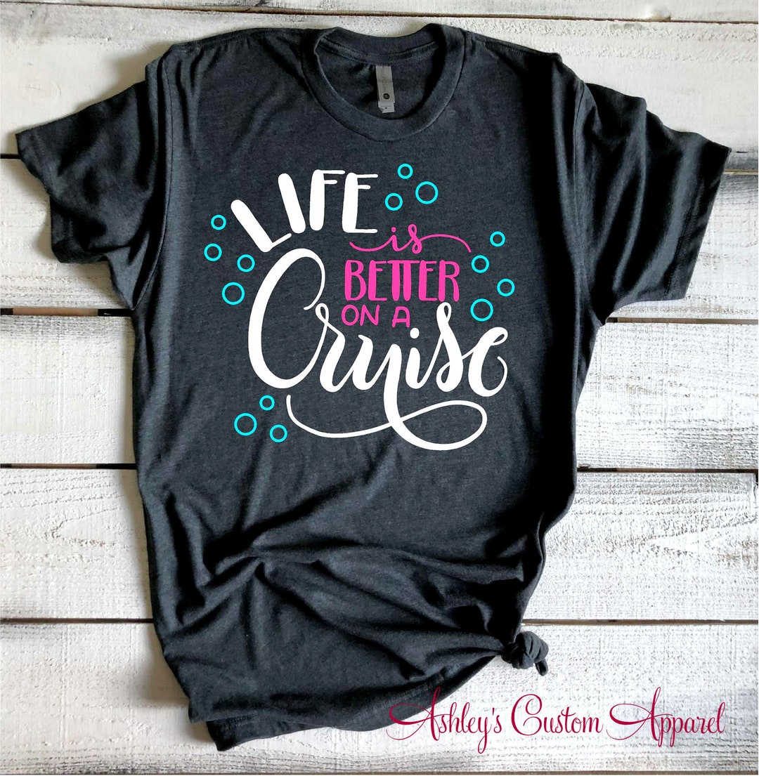 Cruise Shirts Girls Trip Shirts Life is Better on A Cruise Family Cruise  Trip Shirt Swimsuit Cover up Cute Cruise Tee Summer Vacation Shirt -   Australia