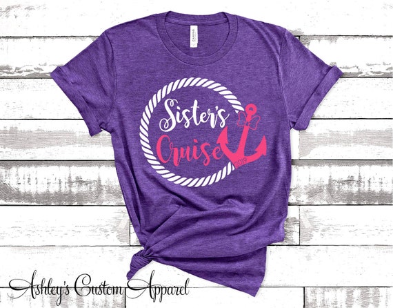 Cruise Shirt Sister's Cruise Tshirt Family Vacation Apparel Nautical Shirts  Cruising Boat Tee Cruise Anchor Shirt Matching Sister Cruise Tee -   Ireland