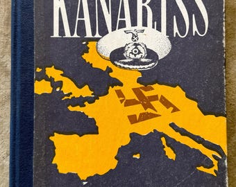 Kanariss: Slepenā Dienesta Vadītājs by I. Kolvins Latvian edition vintage WWII book from 1952