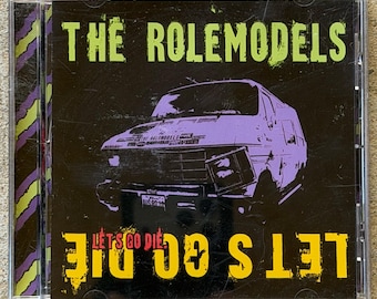 THE ROLEMODELS - Let's Go Die - CD - New But Not Sealed - Promo Copy 2003