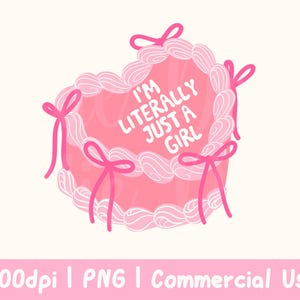 May include: Pink heart-shaped cake with white frosting and pink bows. The cake has the text "I'm literally just a girl" written on it.