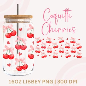 May include: A clear glass tumbler with a wooden lid and a silver straw. The tumbler is decorated with red cherries tied with pink bows and small red hearts. The words "Coquette Cherries" are written in pink script.