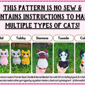 Peut inclure: Graphique rose avec le texte "THIS PATTERN IS NO SEW & CONTAINS INSTRUCTIONS TO MAKE MULTIPLE TYPES OF CATS!". En dessous, des exemples de chats crochet&eacute;s : noir, rose, tabby gris, tabby orange, siamois, tuxedo et calico. Le texte mentionne &eacute;galement les mat&eacute;riaux utilis&eacute;s.