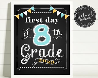 First Day of School Chalkboard Printable Sign Poster - Photo Prop - Eighth 8th Grade - Instant Download Digital File - Blue Yellow White