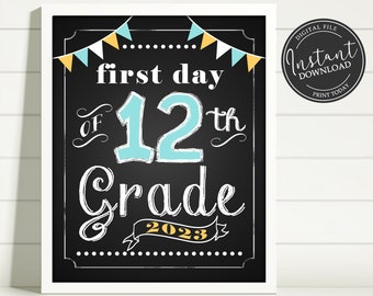 First Day of School Chalkboard Printable Sign Poster - Photo Prop - Twelfth 12th Grade - Instant Download Digital File - Blue Yellow White