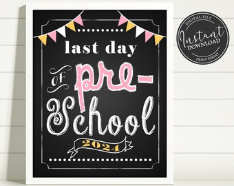 Last Day of School Chalkboard Printable Sign Poster - Photo Prop - Pre-School - Instant Download Digital File - Pink Yellow White