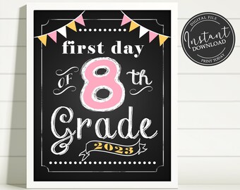 First Day of School Chalkboard Printable Sign Poster - Photo Prop - Eighth 8th Grade - Instant Download Digital File - Pink Yellow White