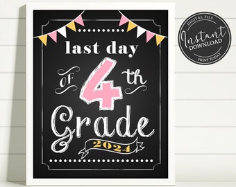 Last Day of School Chalkboard Printable Sign Poster - Photo Prop - Fourth 4th Grade - Instant Download Digital File - Pink Yellow White