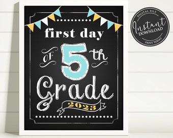 First Day of School Chalkboard Printable Sign Poster - Photo Prop - Fifth 5th Grade - Instant Download Digital File - Blue Yellow White