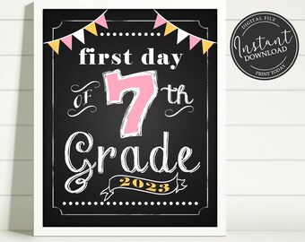 First Day of School Chalkboard Printable Sign Poster - Photo Prop - Seventh 7th Grade - Instant Download Digital File - Pink Yellow White