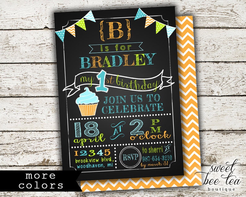 May include: A chalkboard style birthday invitation for a boy named Bradley. The invitation is decorated with colorful flags and a cupcake. The text reads "{B} is for Bradley my 1st birthday Join us to celebrate 18 April at 2 o'clock p.m. 12345 Brookview Blvd., Woodhaven, MI to Sherri at RSVP 987-654-3210 by March 31."