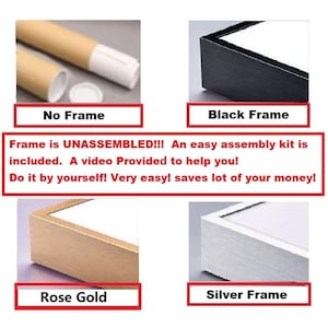 Op de afbeelding: Een productoverzicht met vier opties: een kartonnen verzendkoker met het label No Frame, een zwart frame, een ros&eacute;gouden frame en een zilveren frame. De tekst luidt: Frame is UNASSEMBLED!!! An easy assembly kit is included.