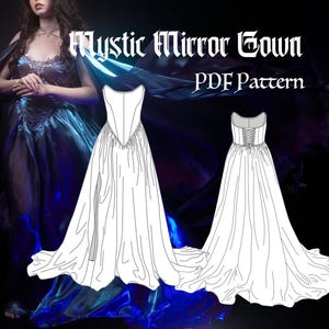 May include: A white PDF sewing pattern for a Mystic Mirror Gown. The pattern shows the front and back views of the gown, which features a fitted bodice and a flowing skirt.