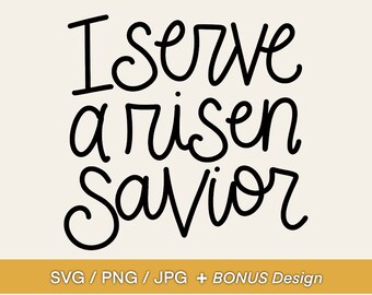 Risen Savior SVG Design - Resurrection Phrase, Christian Easter Design, Clip Art or Diecut for Mugs, Tshirts, Bags, Notebooks, Stickers