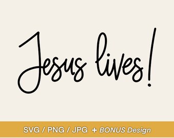 Jesus Lives SVG Design - Easter Phrase, Bible Verse Design, Clip Art or Diecut for Mugs, Tshirts, Bags, Notebooks, Stickers