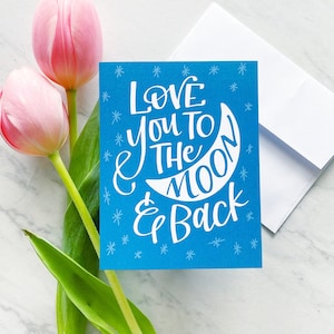 Love You To The Moon & Back / Je t'aime / Lune et étoiles / cartes d'amour et d'anniversaire / doux et simple / nouvelle carte bébé / art de la crèche