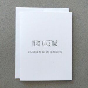 Joyeux noël! Voici quelque chose que vous n’avez jamais demandé et dont vous n’avez pas besoin ! / Carte de Noël / Carte de Noël / Carte drôle / Carte de Noël drôle