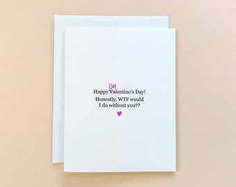 Happy Galentine's Day / Happy Valentine's Day / Gal / Friend / Love / Partner / Girlfriend / Best Friend / Friends Forever / Funny Card