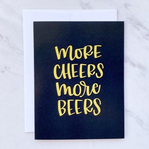 Plus d'acclamations, plus de bières / Félicitations / Félicitations / Vous avez réussi / Carte / Célébration / Fête / Remise des diplômes / Boire / Bière