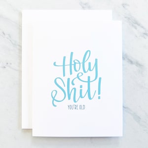 Putain de merde ! Vous êtes vieux / Carte de vœux / Carte d’anniversaire drôle / Carte drôle / Joyeux anniversaire / Old AF / Carte pour un ami / HBD / Handlettering