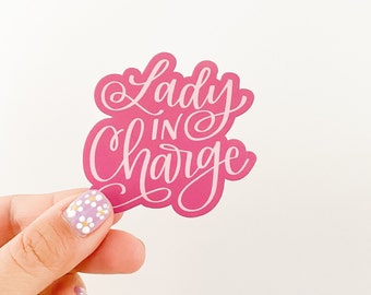 Lady in Charge / Sticker / Vinyl Sticker / Decal / Laptop Sticker / Phone Sticker / Boss Lady / Lady at the top / Entrepreneur / Mompreneur