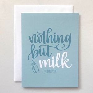 Rien que du lait #ViePropre / Carte de naissance / Carte de baby shower / Carte de bébé amusante / Cadeau de shower / Nouveau-né / Nouvelle maman / Cadeau pour bébé